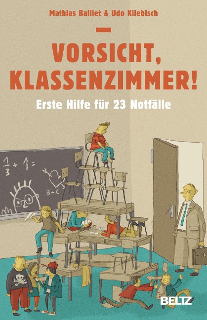 Vorsicht, Klassenzimmer! - Mathias Balliet, Udo Kliebisch