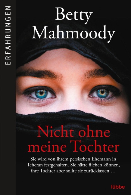Nicht ohne meine Tochter - Betty Mahmoody