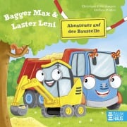 Cover-Bild zum Titel 'Bagger Max und Laster Leni - Abenteuer auf der Baustelle' von 'Christiane Rittershausen'