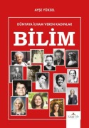 Cover-Bild zum Titel 'Dünyaya Ilham Veren Kadinlar Bilim' von 'Ayse Yüksel'