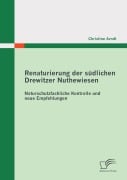 Cover-Bild zum Titel 'Renaturierung der südlichen Drewitzer Nuthewiesen: Naturschutzfachliche Kontrolle und neue Empfehlungen' von 'Christine Arndt'