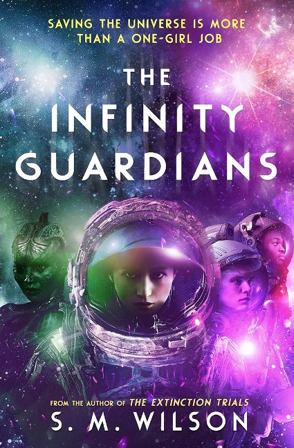 The Infinity Guardians - S. M. Wilson