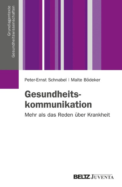Gesundheitskommunikation - Peter-Ernst Schnabel, Malte Bödeker
