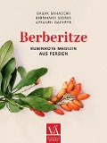 Berberitze - Babak Bahadori, Bernhard Sikora, Afsaneh Gächter