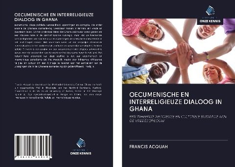 OECUMENISCHE EN INTERRELIGIEUZE DIALOOG IN GHANA - Francis Acquah