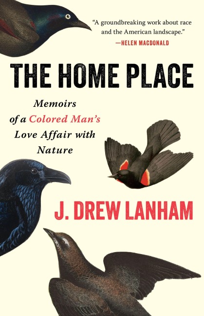 The Home Place - J. Drew Lanham