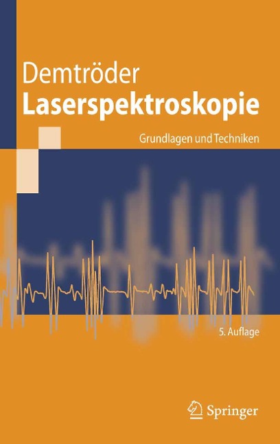 Laserspektroskopie - Wolfgang Demtröder