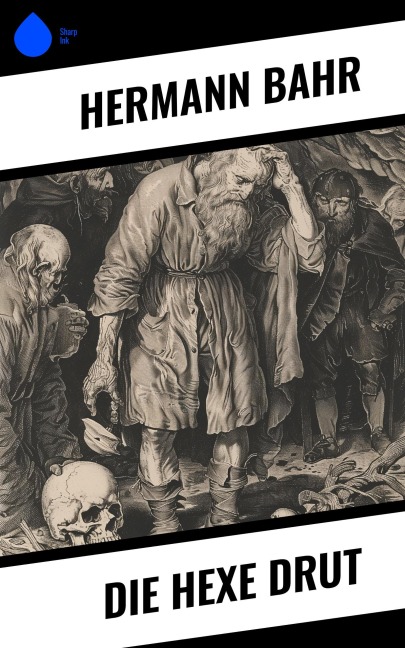 Die Hexe Drut - Hermann Bahr