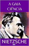 Cover-Bild zum Titel 'A Gaia Ciência' von 'Friedrich Nietzsche'