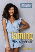 Cover-Bild zum Titel 'Taming Mr. Jerkface (The Taming Series, #1)' von 'Nia Arthurs'