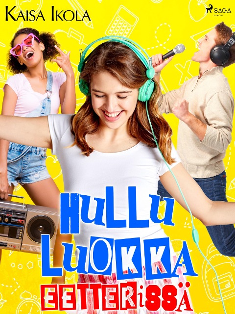 Hullu luokka eetterissä - Kaisa Ikola