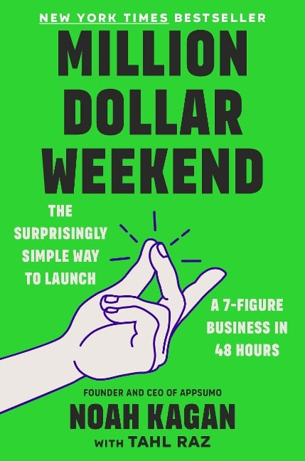 Million Dollar Weekend - Noah Kagan