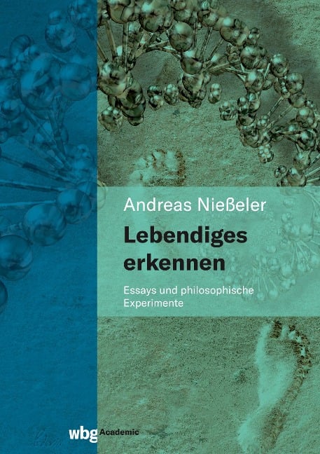 Lebendiges erkennen - Andreas Nießeler