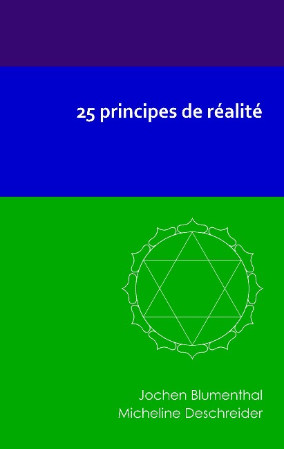 25 principes de réalité - Jochen Blumenthal, Micheline Deschreider