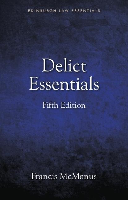 Delict Essentials - Francis Mcmanus