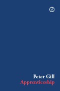 Cover-Bild zum Titel 'Apprenticeship' von 'Peter Gill'