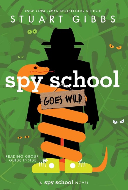 Spy School Goes Wild - Stuart Gibbs