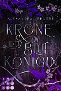Krone der Blutkönigin (Royal Legacy 2) - Alexandra Lehnert