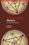Cover-Bild zum Titel 'Materia. La magnifica illusione' von 'Guido Tonelli'