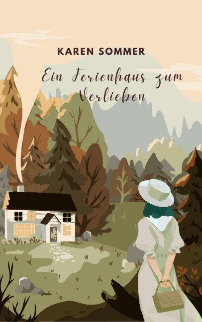 Ein Ferienhaus zum Verlieben - Karen Sommer