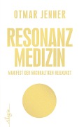 Cover-Bild zum Titel 'Resonanz-Medizin' von 'Otmar Jenner'