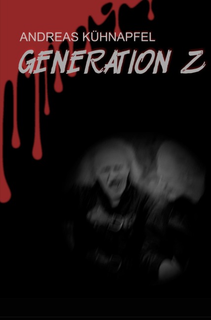 Generation Z - Andreas Kühnapfel
