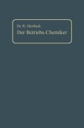 Cover-Bild zum Titel 'Der Betriebs-Chemiker' von 'Richard Dierbach'