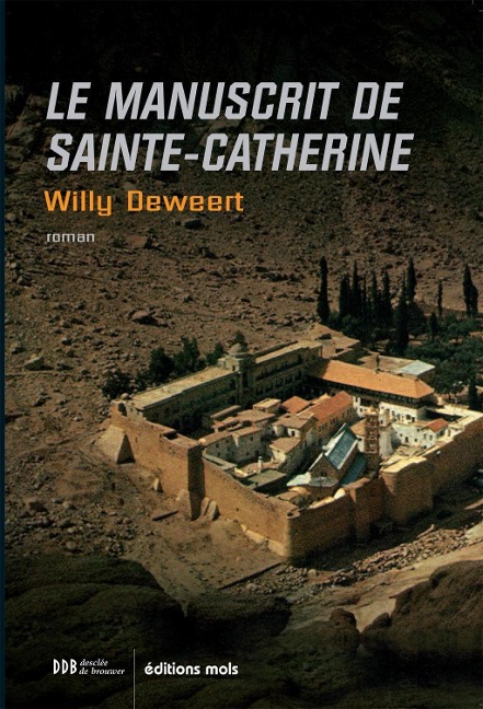 Le manuscrit de Sainte-Catherine - Willy Deweert