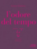 Cover-Bild zum Titel 'L' odore del tempo' von 'Lucio Carraro'
