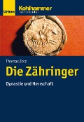 Die Zähringer - Thomas Zotz