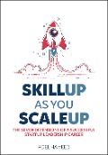 SkillUp As You ScaleUp - Adel Hameed