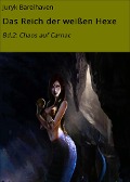 Das Reich der weißen Hexe - Juryk Barelhaven