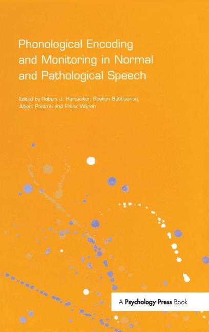 Phonological Encoding and Monitoring in Normal and Pathological Speech - 