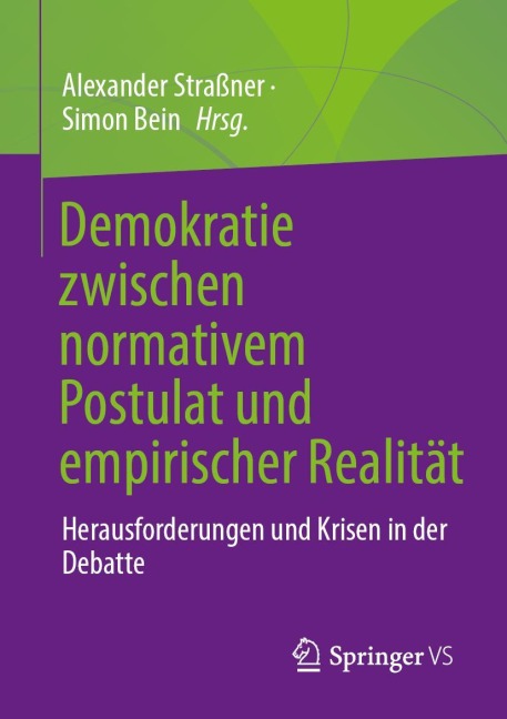 Demokratie zwischen normativem Postulat und empirischer Realität - 