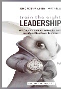 Cover-Bild zum Titel 'train the eight Leadership' von 'Heinz Peter Wallner, Kurt Völkl'