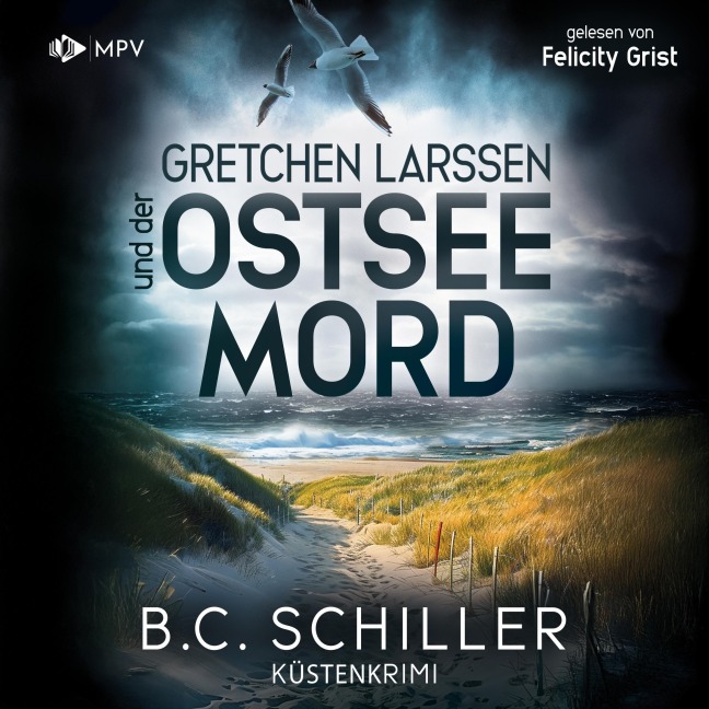 Gretchen Larssen und der Ostseemord - B. C. Schiller