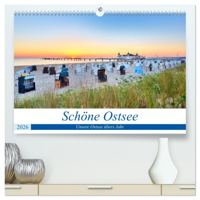 Schöne Ostsee - Impressionen übers Jahr (hochwertiger Premium Wandkalender 2026 DIN A2 quer), Kunstdruck in Hochglanz - Stefan Dinse