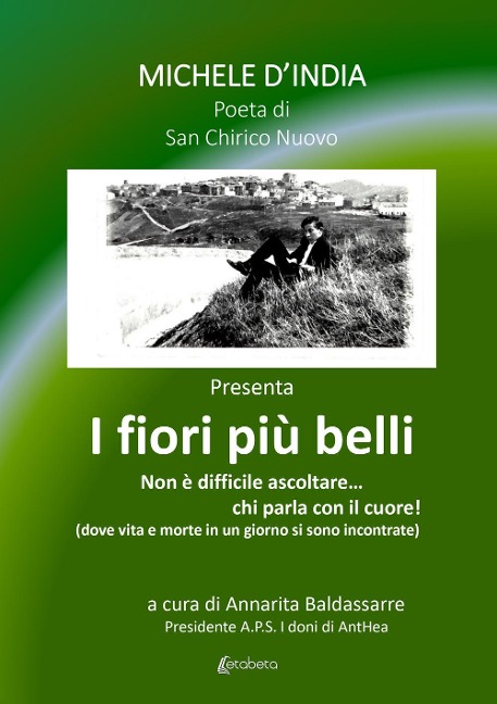 I fiori più belli. Non è difficile ascoltare... chi parla con il cuore! - Michele D'India