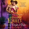 Cover-Bild zum Titel 'How to Forget a Duke' von 'Vivienne Lorret'