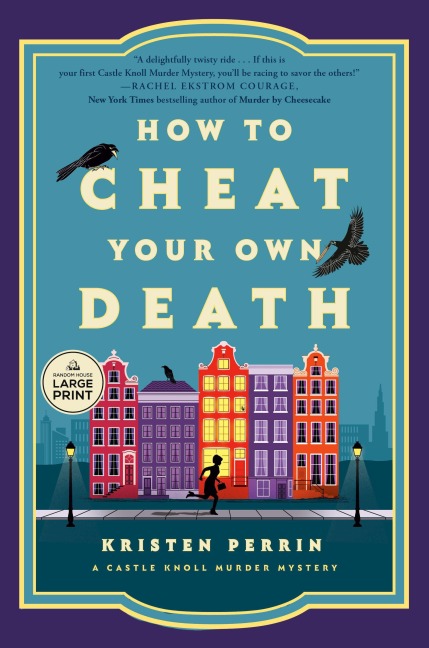 How to Cheat Your Own Death - Kristen Perrin