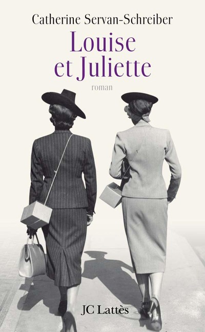 Louise et Juliette - Catherine Servan-Schreiber