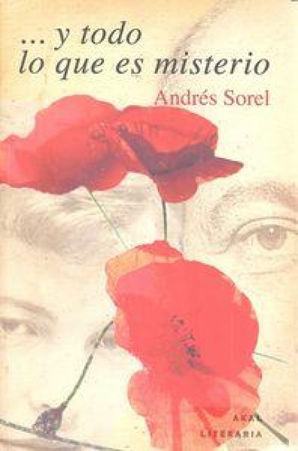 -- y todo lo que es misterio : Paul Celan-Ingeborg Bachmann - Andrés Sorel