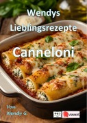 Cover-Bild zum Titel 'Wendys Lieblingsrezepte - Canneloni' von 'Wendy G.'