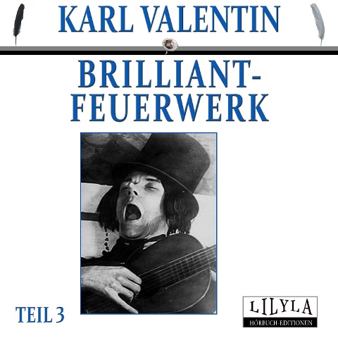 Brilliantfeuerwerk 3 - Karl Valentin