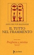 Preghiera e mistica - Hans Urs Von Balthasar
