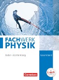 Fachwerk Physik Gesamtband - Realschule Baden-Württemberg - Schülerbuch - Herbert Fallscheer, Bettina Missale, Markus Wacker, Johanna Wetzel