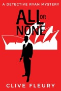 Cover-Bild zum Titel 'All or None' von 'Clive Fleury'