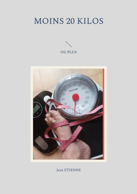 Moins 20 kilos - Jean Etienne