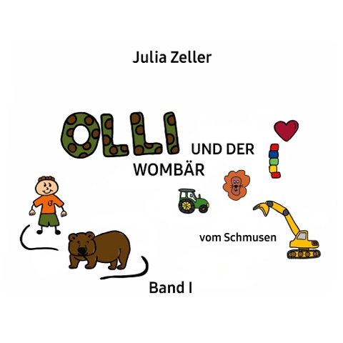 Olli und der Wombär - vom Schmusen - Band I - Julia Zeller
