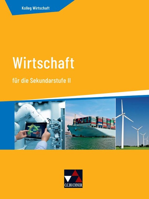 Kolleg Wirtschaft neu für die Sekundarstufe II - Andreas Hamm-Reinöhl, Johannes Heuser, Stephan Podes, Jürgen Straub, Hartwig Riedel